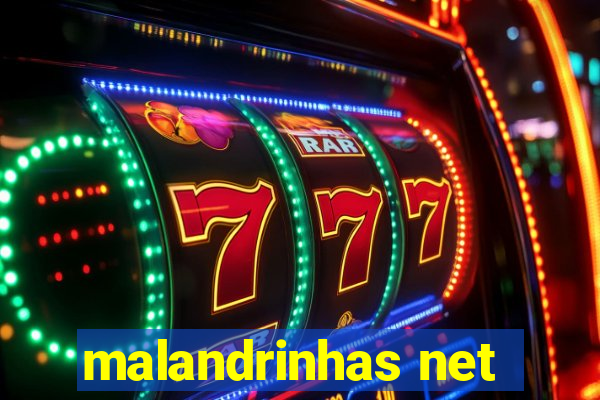 malandrinhas net